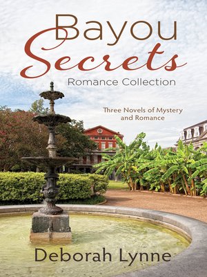 cover image of Bayou Secrets Romance Collection